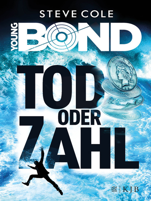 Title details for Young Bond--Tod oder Zahl by Steve Cole - Available
